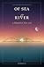 Of Sea and River: A Fairyta...