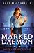 Marked Daemon (Maddy Deeds, #3)