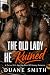 The Old Lady He Ruined: A C...