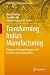 Transforming India’s Manufa...