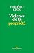 Violence de la propriété