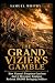 THE GRAND VIZIER'S GAMBLE: ...
