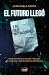 El futuro llegó: Y no trae instrucciones (Viral) (Spanish Edition)