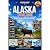 ALASKA TRAVEL GUIDE: How to...