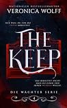 The Keep: Die Wächter, Band 4: Düsterer Vampirroman (German Edition) The Keep: Die Wächter, Band 4: Düsterer Vampirroman (German Edition)
