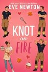 Knot on Fire: Ein...