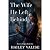 The Wife He Left Behind by Hailey Valise
