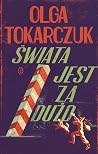 Świata jest za dużo