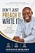 Don't just Preach it, Write...