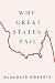 Why Great States Fail