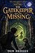 The Gatekeeper and the Miss...