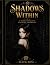 Shadows Within Vol.1: A Dar...