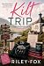 Kilt Trip: A Scottish Highl...