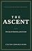 The Ascent: Part 1 of The R...