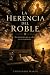 La Herencia del Roble: Hay ...