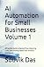 AI Automation for Small Bus...