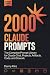 2000 Claude Prompts: The Co...