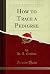 How to Trace a Pedigree by H. A. Crofton