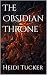 The Obsidian Throne (Obsidi...