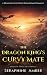 The Dragon King's Curvy Mate by Seraphine Amber
