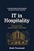 IT in Hospitality: A Practi...