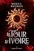 Rubis de sang (La Tour d'Ivoire t. 3) (French Edition)