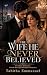 The Wife He Never Believed:...