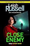Close Enemy: DI Geraldine Steel 25 (A DI Geraldine Steel Thriller) Close Enemy: DI Geraldine Steel 25 (A DI Geraldine Steel Thriller)