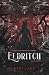 The Eating Woods - tome 2 : Eldritch: La suite du best-seller Anathema (French Edition)