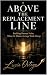 Above the Replacement Line:...
