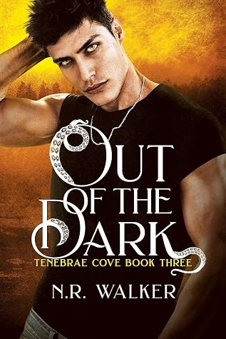 Out of the Dark (Tenebrae Cove, #3)