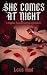 She Comes At Night: A Sapph...