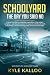 Schoolyard: The Day You Sai...