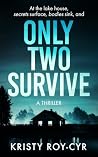 Only Two Survive:...