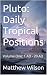 Pluto: Daily Tropical Posit...