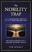 The Nobility Trap by Tim Strait