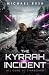The Kyrrah Incident: All Gu...