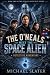 The O'Neals Meet The Space ...