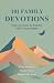 101 Family Devotions: Daily...