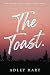 The Toast by Adley Hart