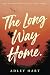 The Long Way Home by Adley Hart