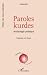 Paroles kurdes: Anthologie ...