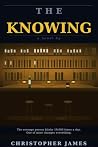 THE KNOWING: A Novel