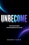 UNBECOME: Stop Fi...