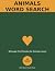 Animals Word Search: 40 Lar...