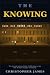 THE KNOWING: A Novel (THE K...