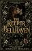 The Keeper of Bellhaven : Book 1 of the The Calder Island Covenants Series