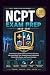 NCPT Exam Prep 2026–2027: C...
