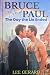 Bruce and Paul: The Day the...