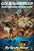 Gold Runs Deep: Seven Treas...